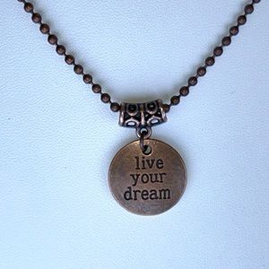 Handmade Inspirational “live your dream” Solid Copper Necklace Modern Bohemian